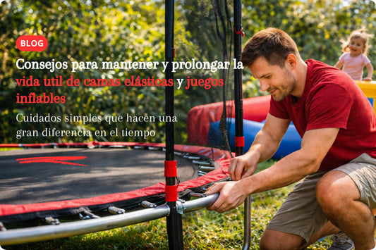 Consejos para mantener y prolongar la vida útil de camas elásticas y juegos inflables.